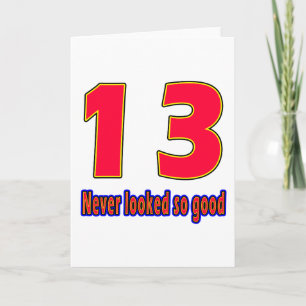 13 never looked so good birthday designs card
