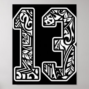 13 Polynesian Tattoo Number 13 Sports Fan Dark Pre Poster