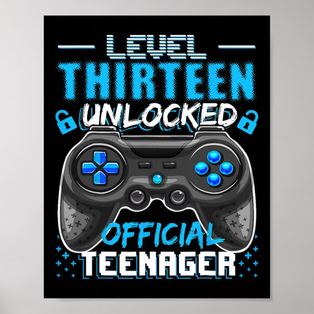 13 Unlocked Official Teenager Video Game 13th Birt Poster (Front)