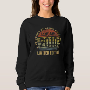 13 Year Old Awesome Since January 2010 13th Birthd Sweatshirt