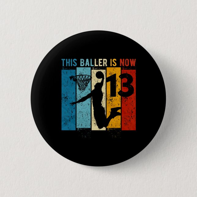 13 Year Old Basketball 13th Birthday Boy  6 Cm Round Badge (Front)