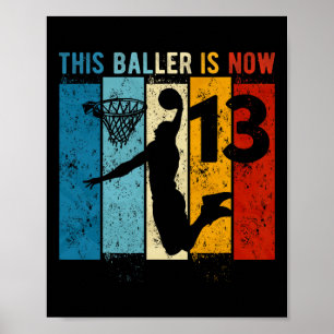 13 Year Old Basketball 13th Birthday Boy  Poster