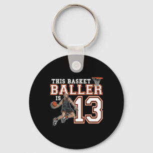 13 Year Old Basketball Birthday Party Hoops Player Key Ring