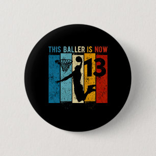 13 Year Old Bysketbyll 13th Birthday Boy 6 Cm Round Badge
