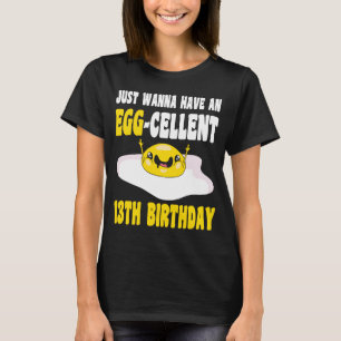 13 Year Old Happy 13th Birthday Egg Cellent 13th B T-Shirt