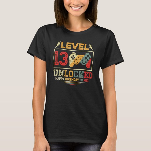 13 Year Old  Level 13 Unlocked 13th Birthday Boy G T-Shirt (Front)