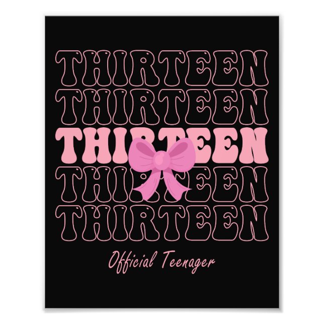 13 Year Old Pink Coquette Bow Official Teenager 13 Photo Print (Front)