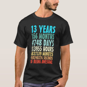 13 Years Of Being Awesome 13 Yr Old 13th Birthday T-Shirt