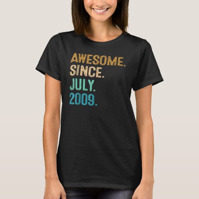 13 Years Old  Awesome Since July 2009 13th Birthda T-Shirt (Front)