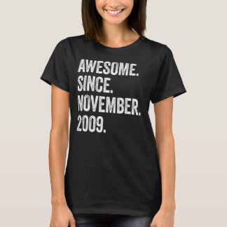 13 Years Old Awesome Since November 2009 13th Birt T-Shirt