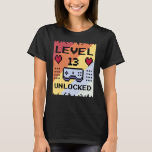 13 Years Old Birthday Gamer Level variable Unlocke T-Shirt