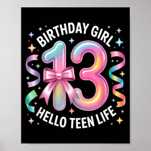 13 Years Old Birthday Teenager. 13th Birthday Girl Poster