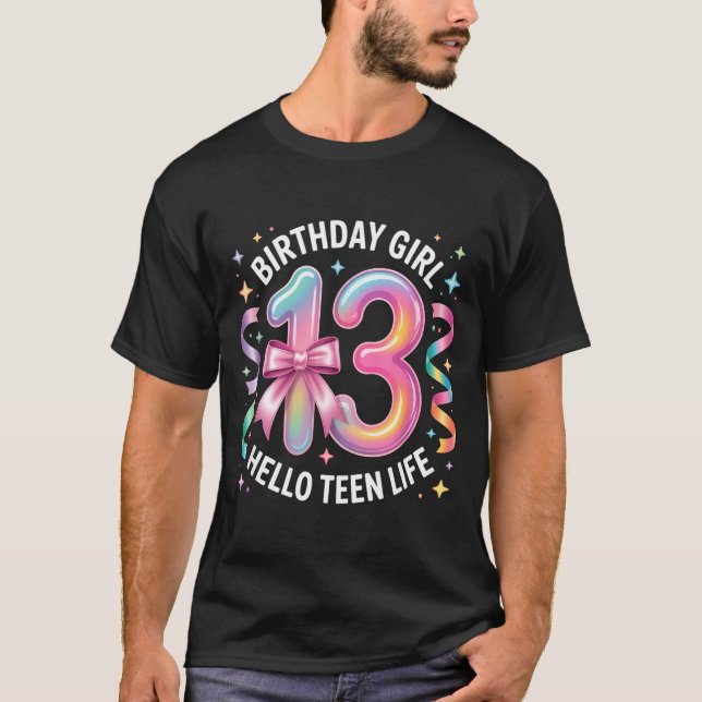 13 Years Old Birthday Teenager. 13th Birthday Girl T-Shirt (Front)