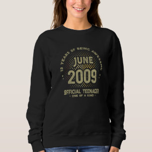 13 Years Old June 2009 Official Teenager 13th Birt Sweatshirt