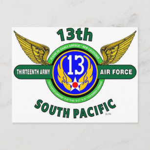 13TH ARMY AIR FORCE "SOUTH PACIFIC" WW II POSTCARD
