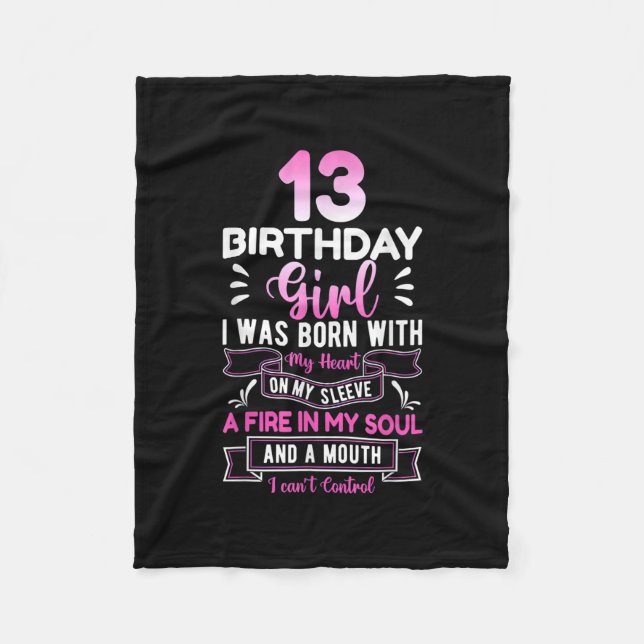13th Birthday 13 Years Girls Funny Teenager Birthd Fleece Blanket (Front)