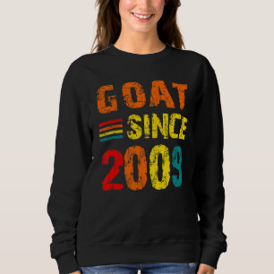 13th Birthday 13 Years Old Goat Since 2009 Sweatshirt