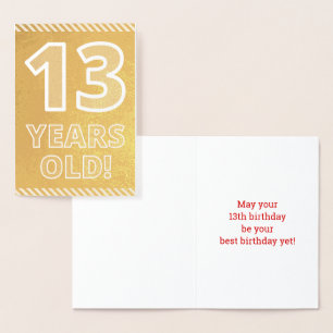 13th Birthday: Bold "13 YEARS OLD!" Gold Foil Card