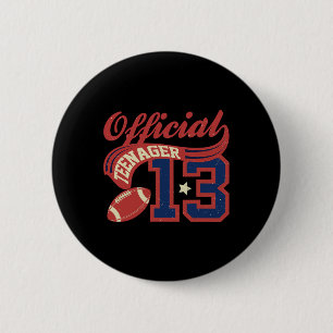 13th Birthday Boy Official Teenager 13 Yrs Old Foo 6 Cm Round Badge