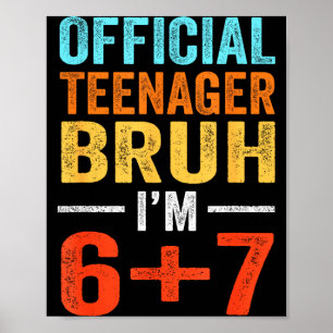 13th Birthday Boys Teenager Funny Six Seven Meme Poster