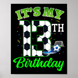 13th Birthday Football Boy Girl Kids Soccer Sports Poster