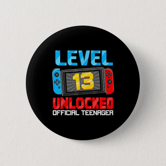 13th Birthday Game Level 13 Unlocked Official Teen 6 Cm Round Badge (Front)