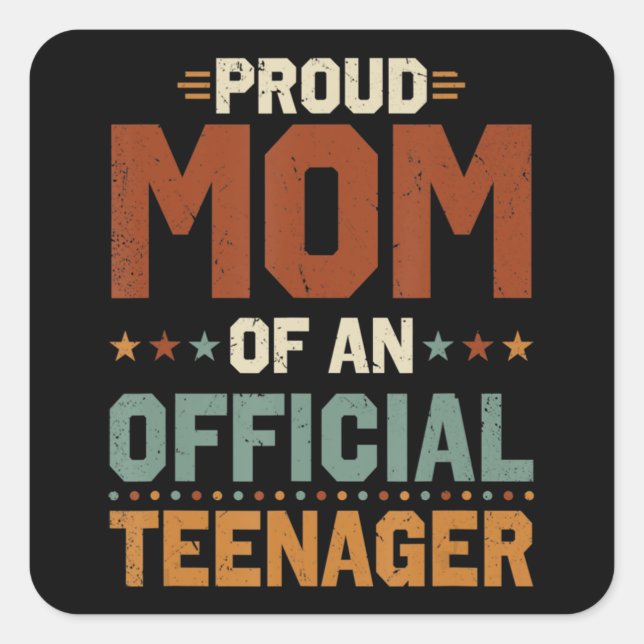 13th Birthday Gift Boys Girls Proud Mum of Officia Square Sticker (Front)