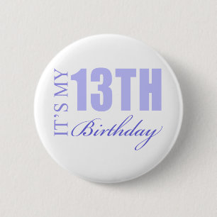 13th Birthday Gift Idea 6 Cm Round Badge