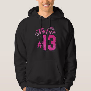 13th Birthday Girls 13 Years Teen Teenager Birthda Hoodie