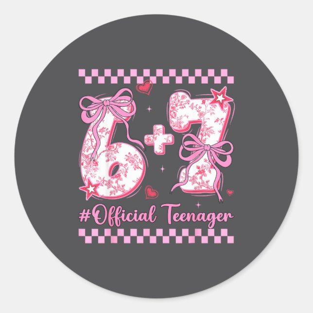 13th Birthday Girls 13 Years Teenager Six Seven  Classic Round Sticker (Front)