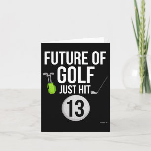 13th Birthday Golf T Shirt 13 Year Old Birthday Gi Card