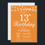 13th Birthday Invitation Orange<br><div class="desc">13th Birthday Invitation with String Lights. Orange Background. Kids Birthday. Boy or Girl Lady Bday Invite. 13th 15th 16th 18th 20th 21st 30th 40th 50th 60th 70th 80th 90th 100th,  Any age. For further customisation,  please click the "Customise it" button and use our design tool to modify this template.</div>