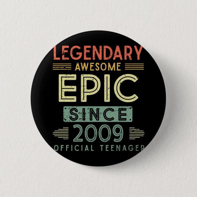 13th Birthday Legendary 2009 Official Teenager 6 Cm Round Badge (Front)