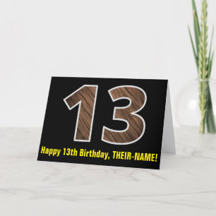 13th Birthday: Name + Faux Wood Grain Pattern "13" Card