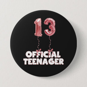 13th Birthday Official Teenager Foil Balloons   7.5 Cm Round Badge