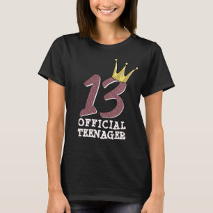 13th Birthday Official Teenager Teen Girl Crown T-Shirt