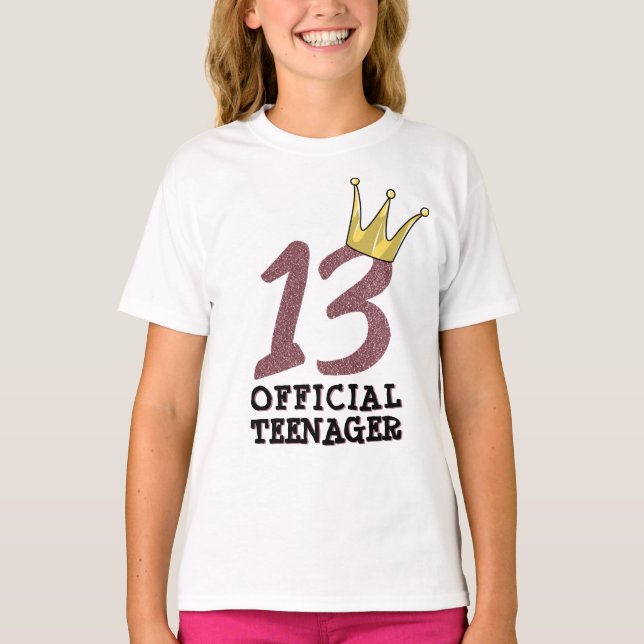 13th Birthday Official Teenager Teen Girl Crown T-Shirt (Front)