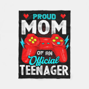 13th Birthday Proud Mom Official Teenager Video Ga Fleece Blanket