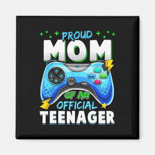 13th Birthday Proud Mom Official Teenager Video Ga Magnet