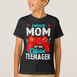 13th Birthday Proud Mom Official Teenager Video Ga T-Shirt