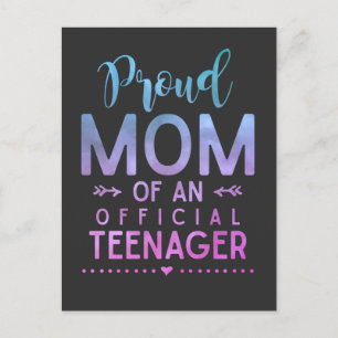 13th Birthday Proud Mum of an Official Teenager Postcard