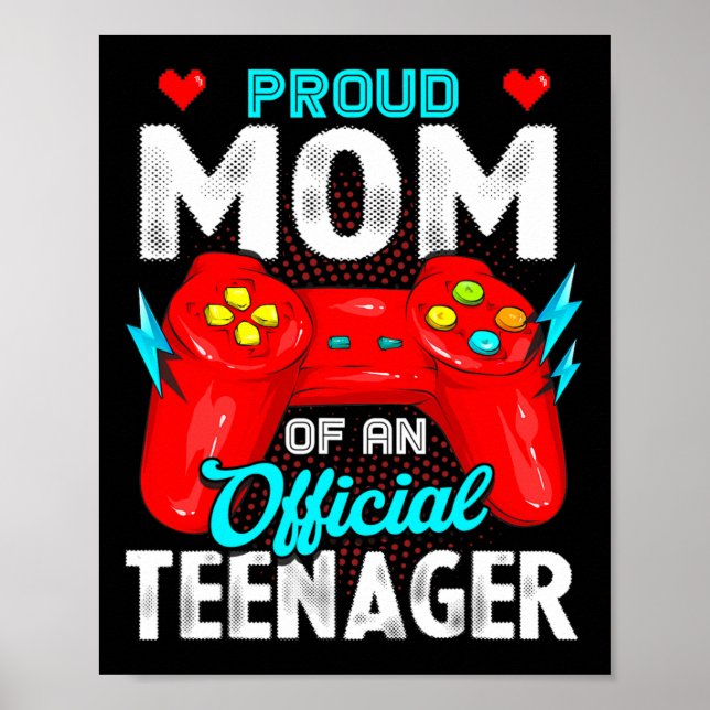 13th Birthday Proud Mum Official Teenager Video Ga Poster (Front)