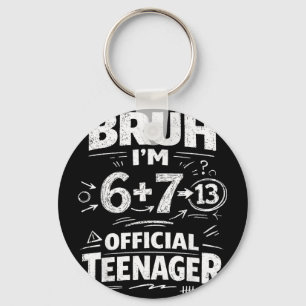13th birthday shirt funny meme 6 7 birthday 13 for key ring