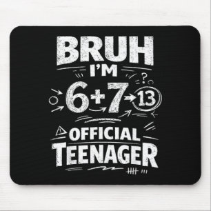 13th birthday shirt funny meme 6 7 birthday 13 for mouse mat