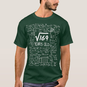 13th Birthday Square Root of 169 13 Years Old (1)  T-Shirt