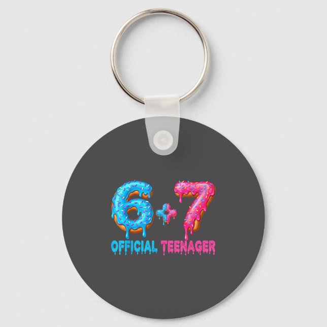 13th Birthday Teenager 6+7 67 Donalt Drip  Key Ring (Front)