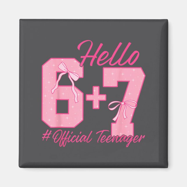 13th Birthday Teenager Six Seven Coquette Bow 6 7  Magnet (Front)