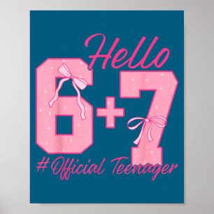 13th Birthday Teenager Six Seven Coquette Bow 6 7 Poster