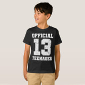 13th Birthday Thirteen Years Old Official Teenager T-Shirt (Front Full)