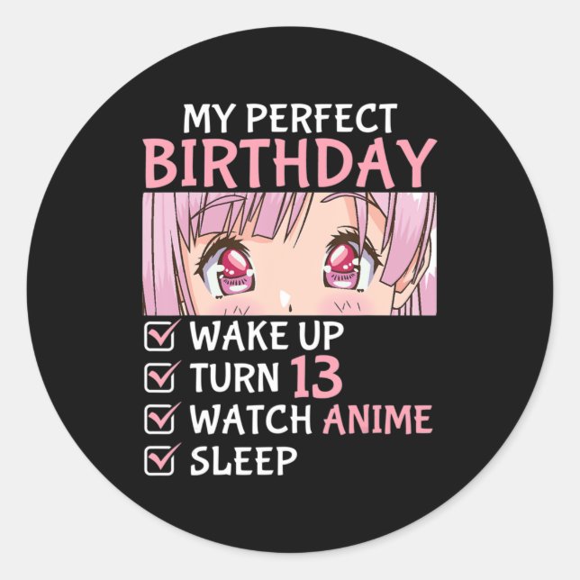 13th Birthday Watch Anime 13 Years Old Anime Teen  Classic Round Sticker (Front)